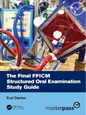 The Final FFICM Structured Oral Examination Study Guide (MasterPass) 1st Edition