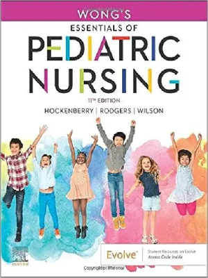 Wong’s Essentials of Pediatric Nursing COLOR EDITION