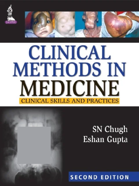 Clinical Methods in Medicine: Clinical Skills and Practices 2nd Editions