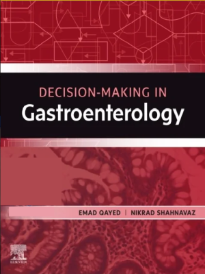 Decision Making in Gastroenterology 1st Edition