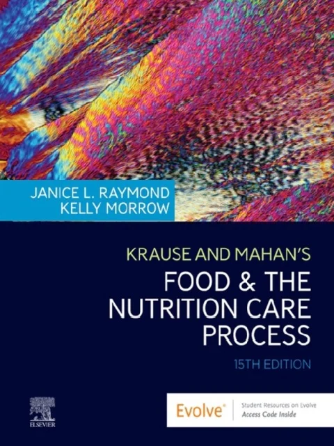 Krause and Mahan’s Food & the Nutrition Care Process 15th Edition