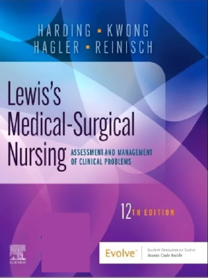 Lewis’s Medical-Surgical Nursing: Assessment and Management of Clinical Problems, Single Volume 12th Edition