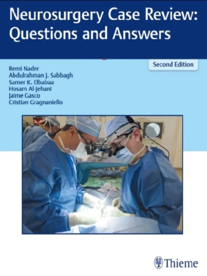 Neurosurgery Case Review Questions and Answers 2nd Edition