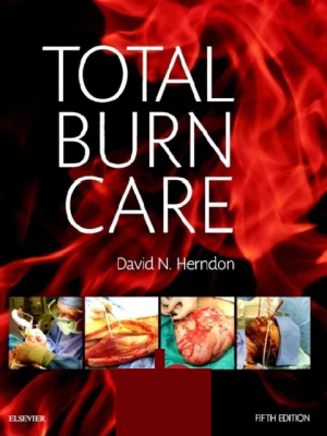 Total Burn Care: Expert Consult 5th Edition
