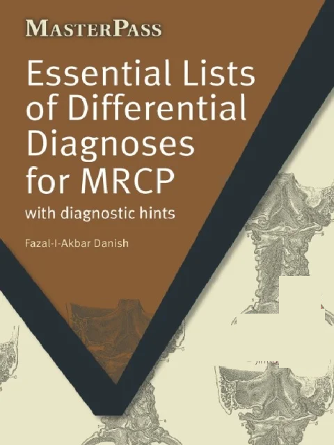 Essential Lists of Differential Diagnoses for MRCP: with Diagnostic Hints (MasterPass) 1st Edition