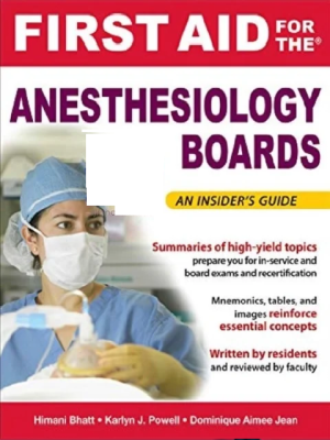 First Aid for the Anesthesiology Boards 1st Edition