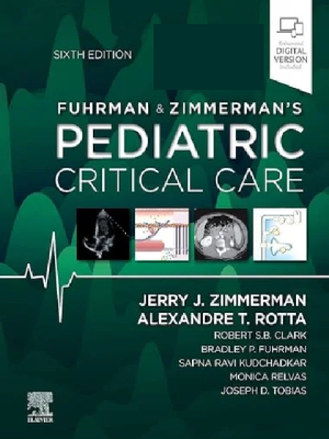 Fuhrman & Zimmerman’s Pediatric Critical Care 6th Edition