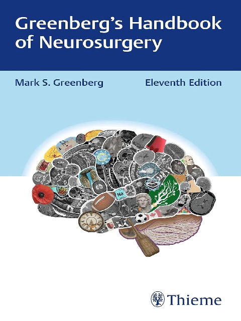 Greenberg’s Handbook of Neurosurgery – 11th Edition