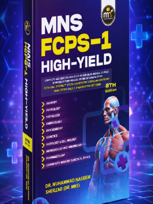 MNS FCPS-1 High-Yield (8th Edition) Dr. Muhammad Naseem Sherzad