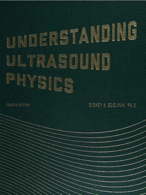 Understanding Ultrasound Physics