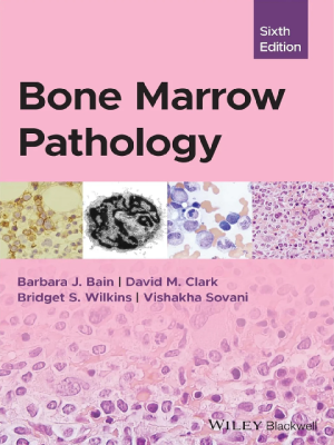 Explore Bone Marrow Pathology 6th Edition 2025, a key reference for hematology and clinical pathology.