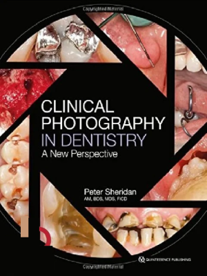 Clinical Photography in Dentistry: A New Perspective