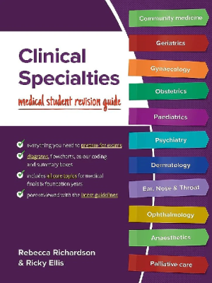 Clinical Specialties Medical Student Revision Guide 2024