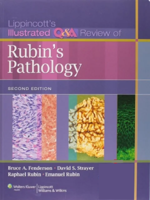 Lippincott’s Illustrated Q&A Review of Rubin’s Pathology