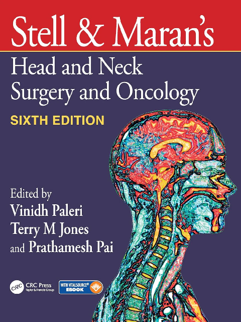 Stell & Maran’s Head and Neck Surgery and Oncology 6th Ed